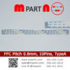 FFC Pitch 0.8mm 10Pins.