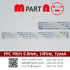 FFC Pitch 0.8mm 14Pins.