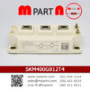 SKM400GB12T4 SEMIKRON IGBT MODULE