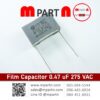 Film Capacitor 0.47 uF 275 VAC