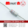 Resistors 270 Ohms (2 W)