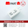 Resistors 4.7 Ohms (5 W)