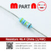 Resistors 46.4 Ohms (1/4W)