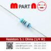 Resistors 5.1 Ohms (1/4 W)