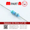 Resistors 56 Ohms (1/4 W)