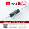 Resistors .005 Ohms (5 W)