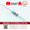 Resistors 470 kOhms (1/4 W)