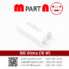 100 Ohms (10 W)