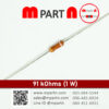 91 kOHMS (1 W)