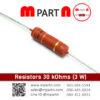 30 kOhms (3 W)