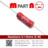 5.1 Ohms (5 W)