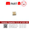Ceramic Capacitor 0.22 uF 630 VDC