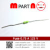 Fuse 0.75 A 125 V