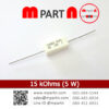 15 kOhms (5 W)