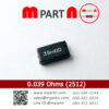 0.039 Ohms (2512)