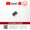 33 kOhms (2512)
