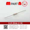 0.24 Ohms (2 W)