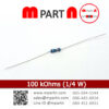 100 kOhms (1/4 W)