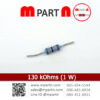 130 kOhms (1 W)