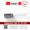 Capacitors 180 uF 16 VDC