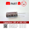 Capacitors 180 uF 400 VDC