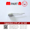 Capacitors 270 uF 16 Volt