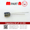 Capacitors 82 uF 10 VDC