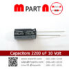 Capacitors 2200 uF 10 Volt