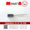 Capacitors 33 uF 35 Volt