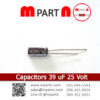 Capacitors 39 uF 25 Volt