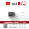 Capacitors 390 uF 35 Volt