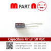 Capacitors 47 uF 50 Volt