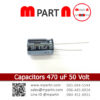 Capacitors 470 uF 50 Volt