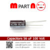Capacitors 56 uF 100 Volt