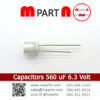 Capacitors 560 uF 6.3 Volt