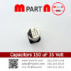 Capacitors 150 uF 35 Volt