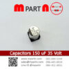 Capacitors 150 uF 35 Volt