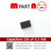 Capacitors 150 uF 6.3 Volt