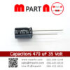 Capacitors 470 uF 35 Volt