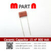 Ceramic Capacitor 15 nF 800 Volt