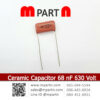 Ceramic Capacitor 68 nF 630 Volt