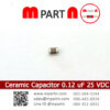Ceramic Capacitor 0.12 uF 25 VDC