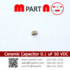 Ceramic Capacitor 0.1 uF 50 VDC