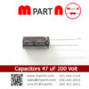 Capacitors 47 uF 200 Volt